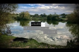 48hrs @ Headlands Farm Fishery – Martyns Angling Adventures